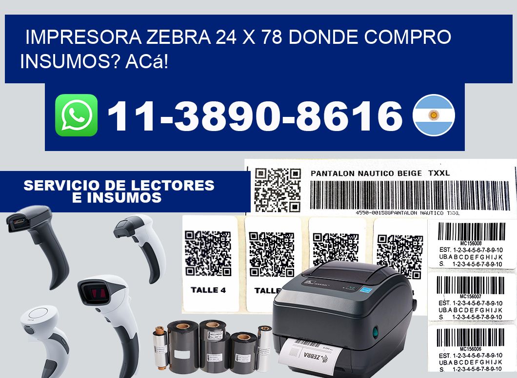 impresora zebra 24 x 78 Donde compro insumos? Acá!