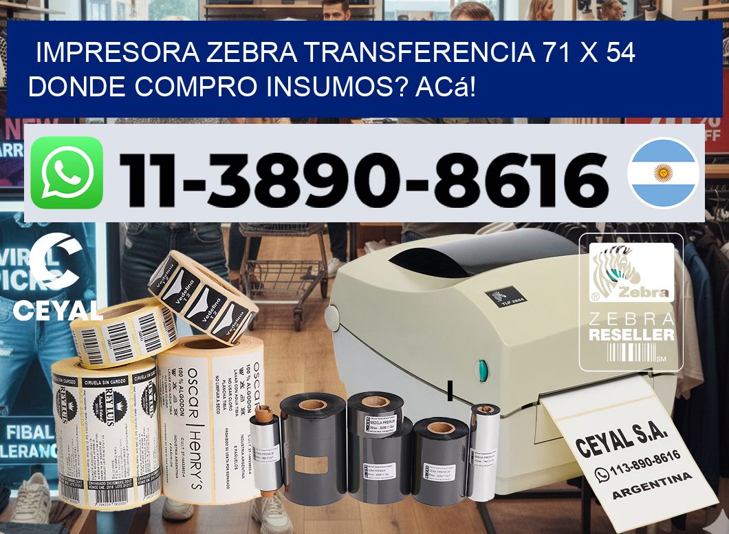 impresora zebra transferencia 71 x 54 Donde compro insumos? Acá!