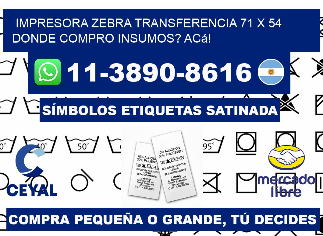 impresora zebra transferencia 71 x 54 Donde compro insumos? Acá!