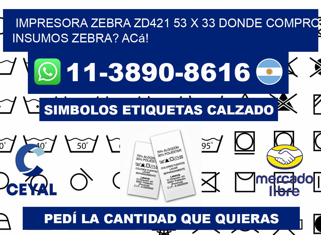 impresora zebra zd421 53 x 33 Donde compro insumos zebra? Acá!