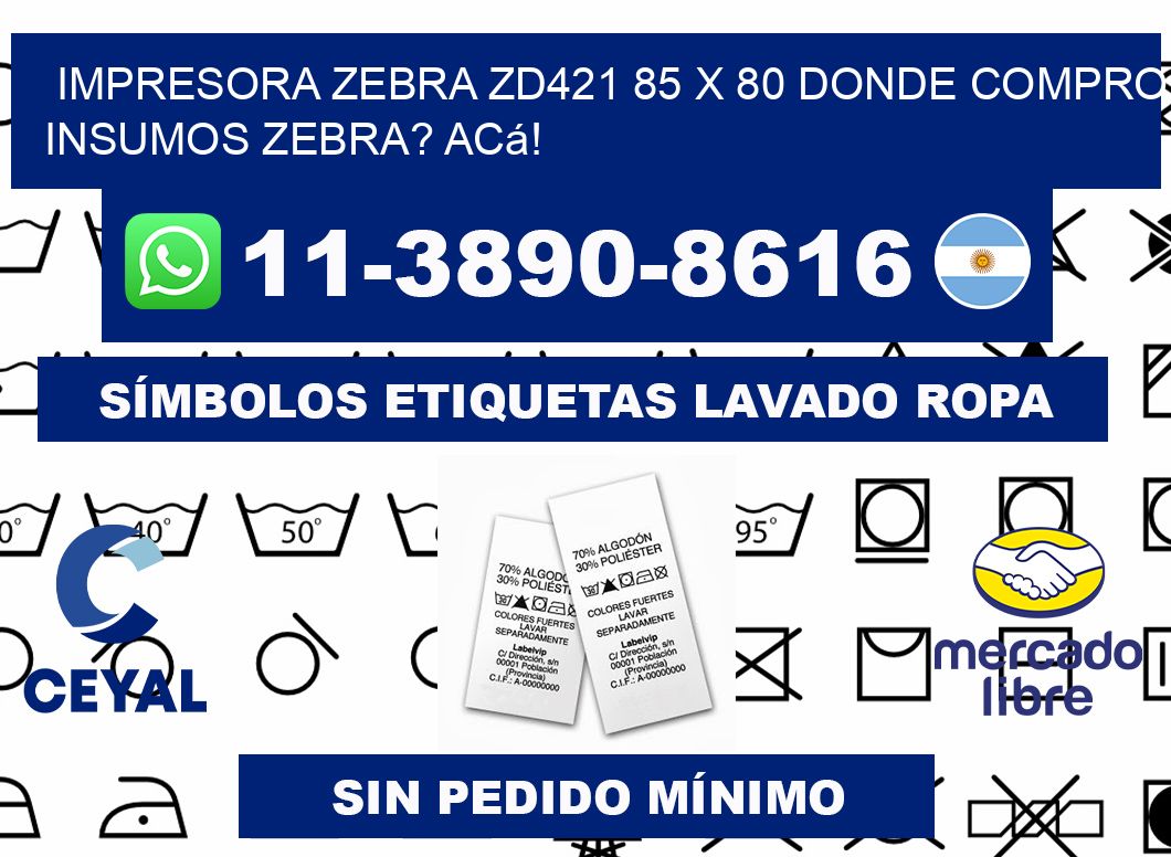 impresora zebra zd421 85 x 80 Donde compro insumos zebra? Acá!