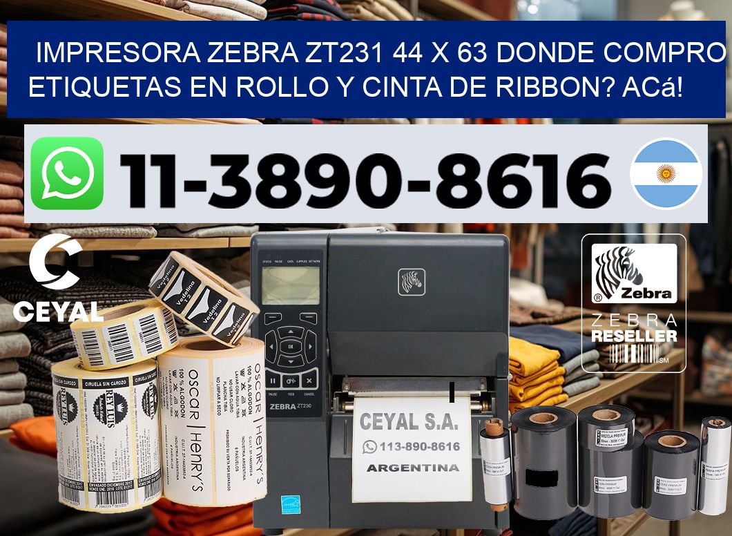 impresora zebra zt231 44 x 63 Donde compro etiquetas en rollo y cinta de ribbon? Acá!