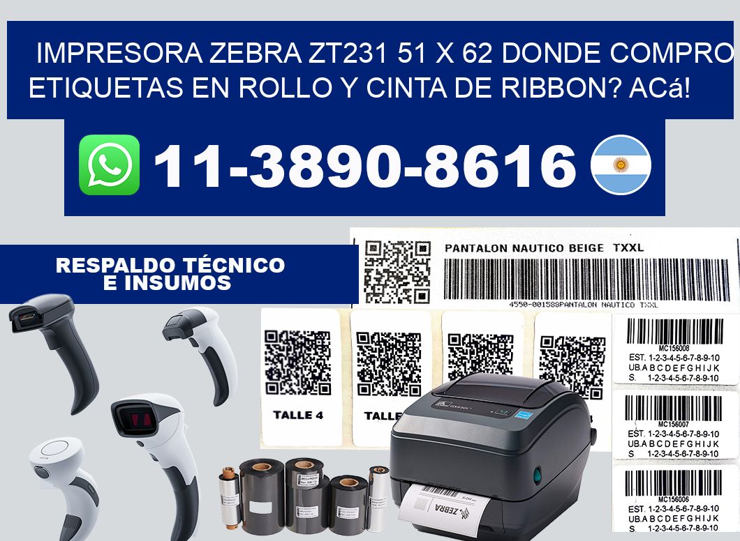 impresora zebra zt231 51 x 62 Donde compro etiquetas en rollo y cinta de ribbon? Acá!