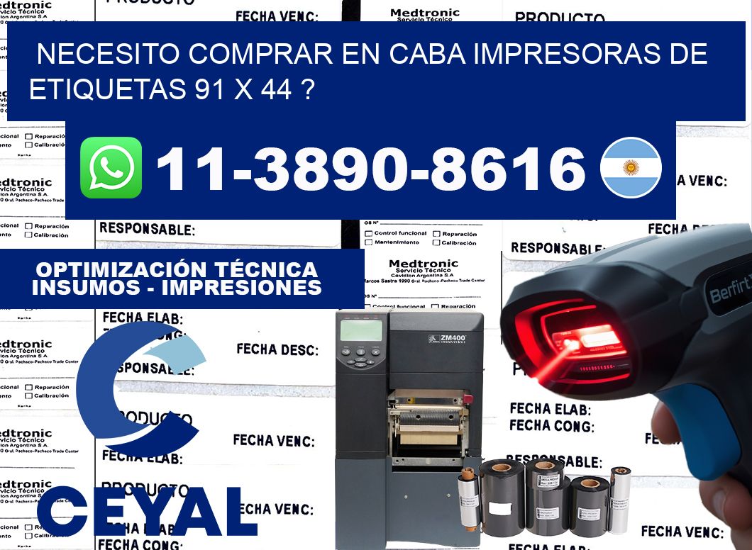 necesito comprar en CABA impresoras de etiquetas 91 x 44 ?