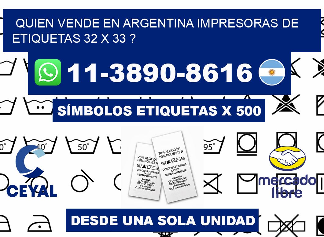 quien vende en argentina impresoras de etiquetas 32 x 33 ?
