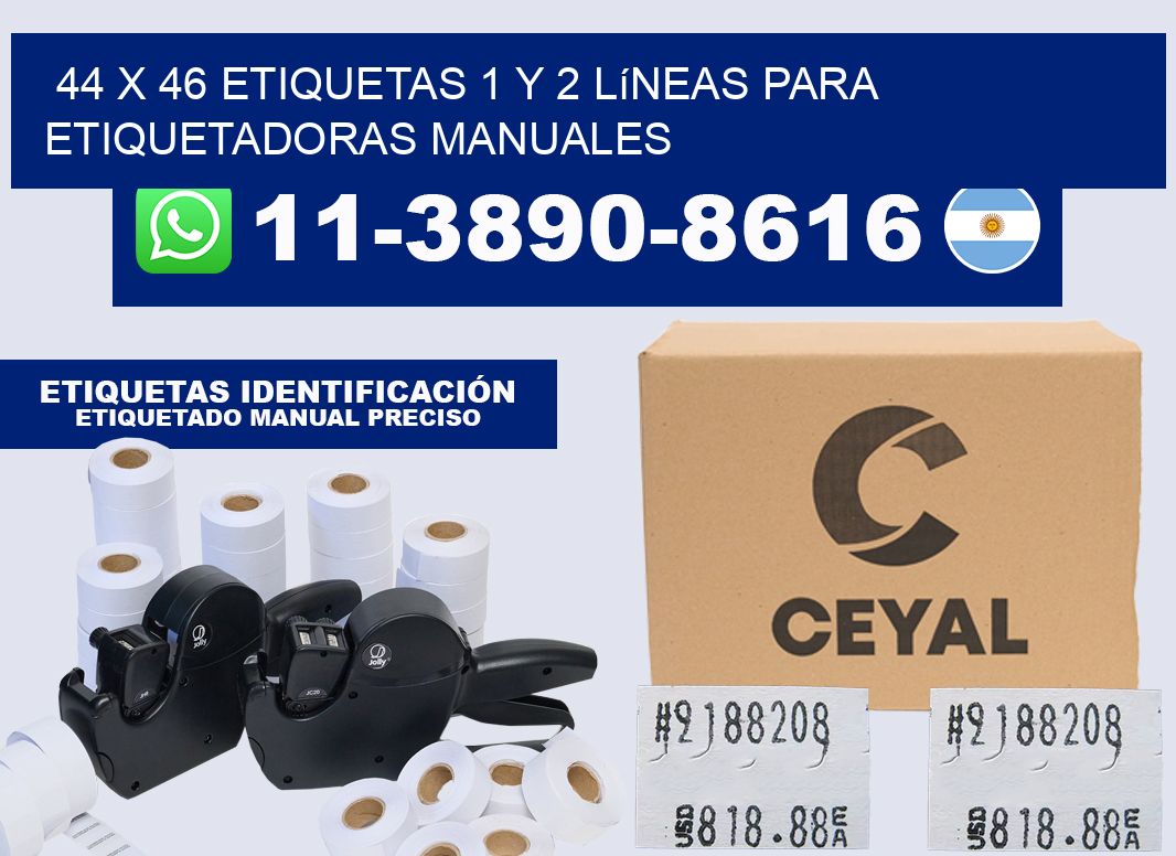 44 x 46 Etiquetas 1 y 2 líneas para etiquetadoras manuales