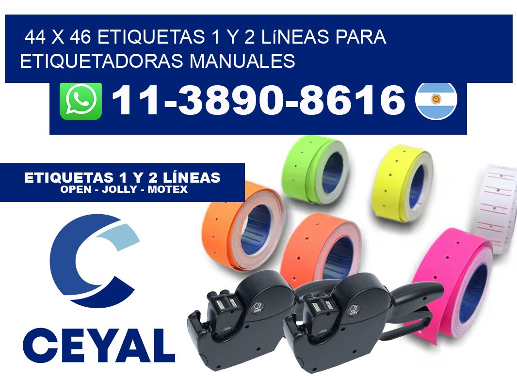 44 x 46 Etiquetas 1 y 2 líneas para etiquetadoras manuales