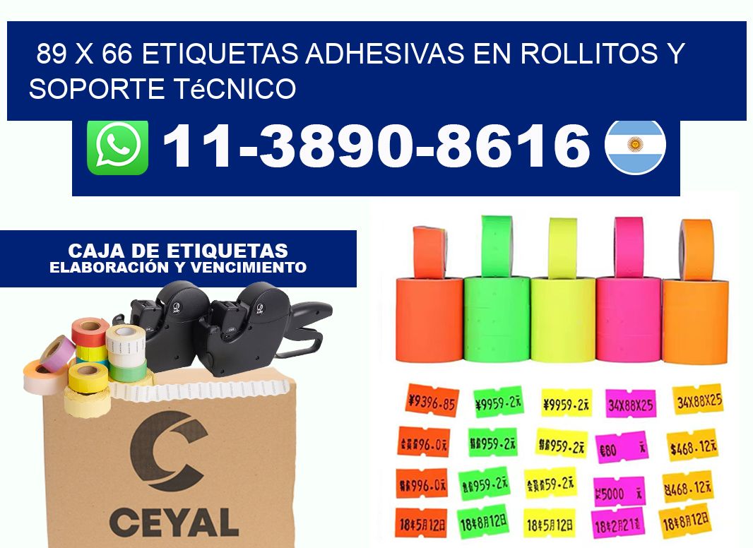 89 x 66 Etiquetas adhesivas en rollitos y soporte técnico