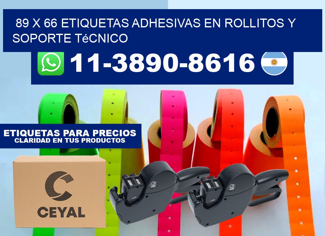 89 x 66 Etiquetas adhesivas en rollitos y soporte técnico