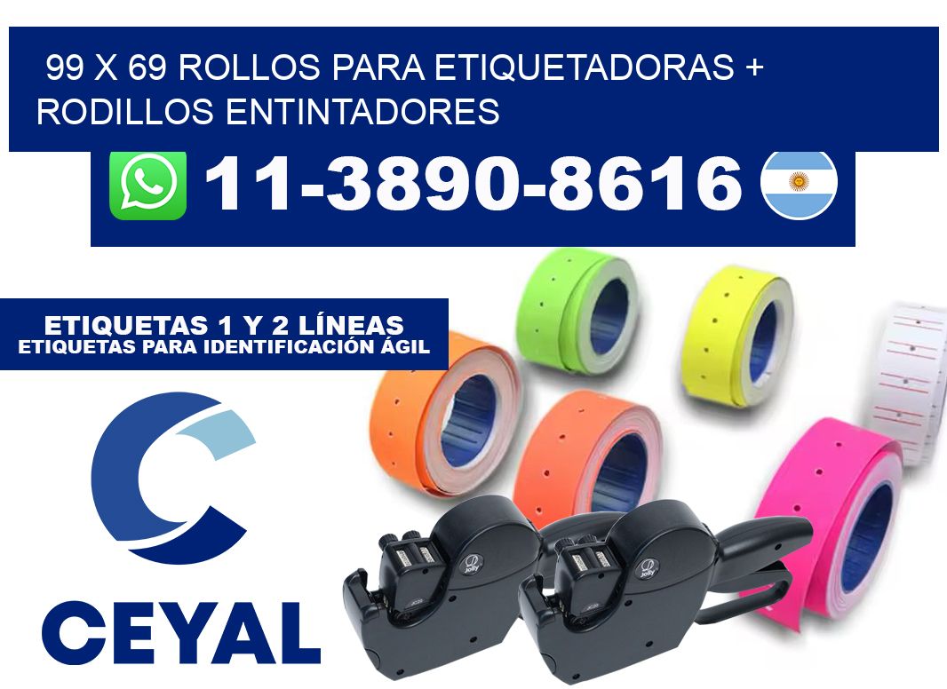 99 x 69 rollos para etiquetadoras + rodillos entintadores