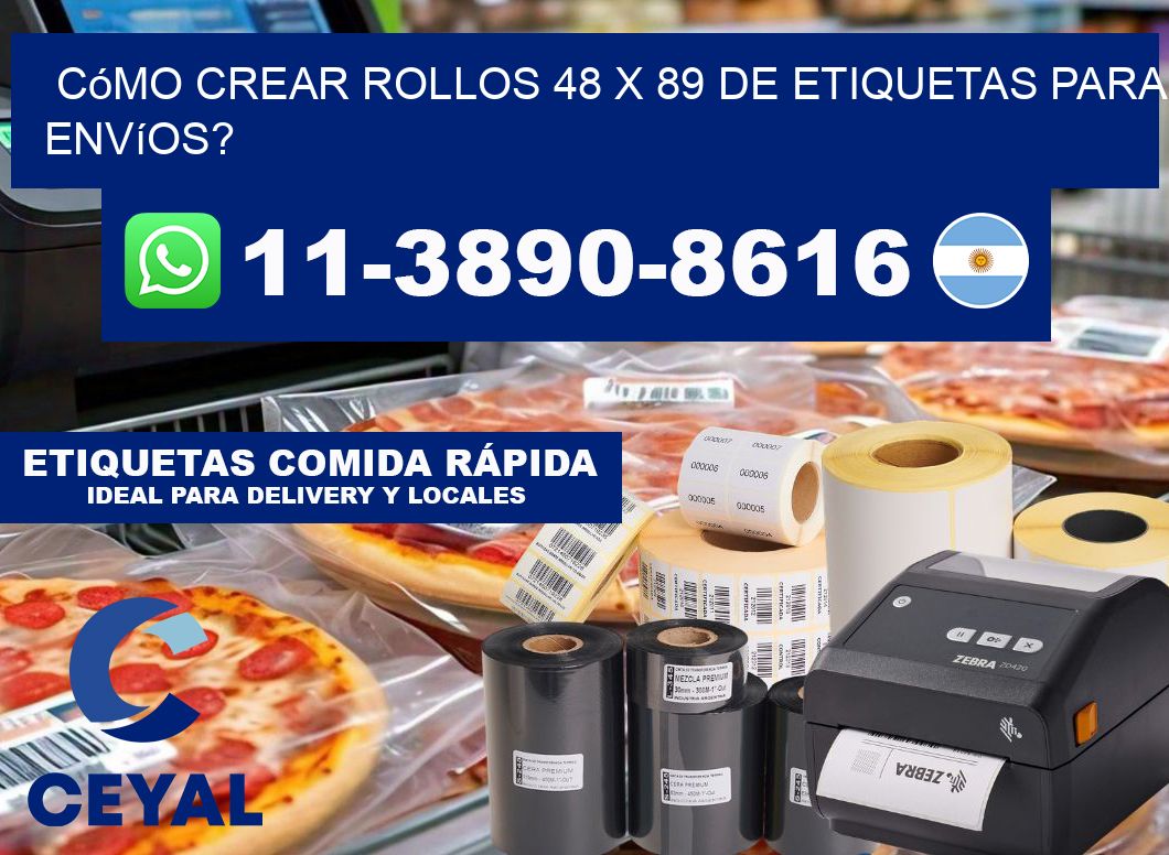 Cómo crear rollos 48 x 89 de etiquetas para envíos?