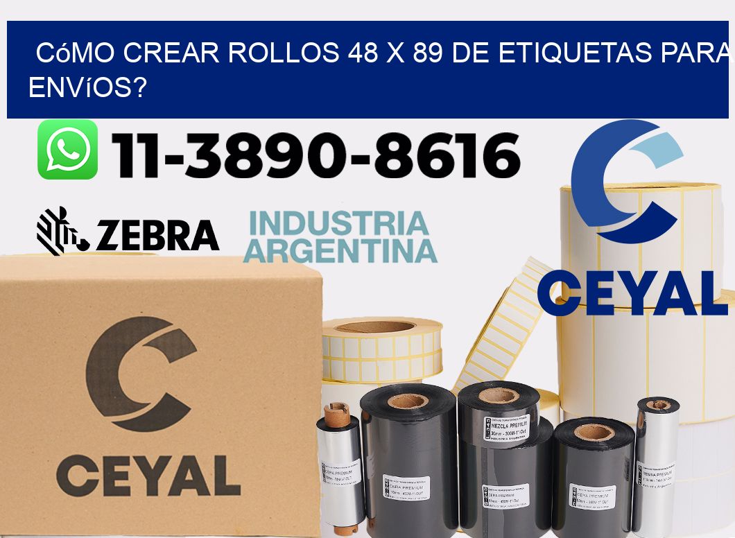 Cómo crear rollos 48 x 89 de etiquetas para envíos?