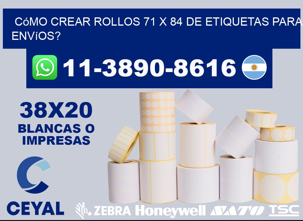 Cómo crear rollos 71 x 84 de etiquetas para envíos?