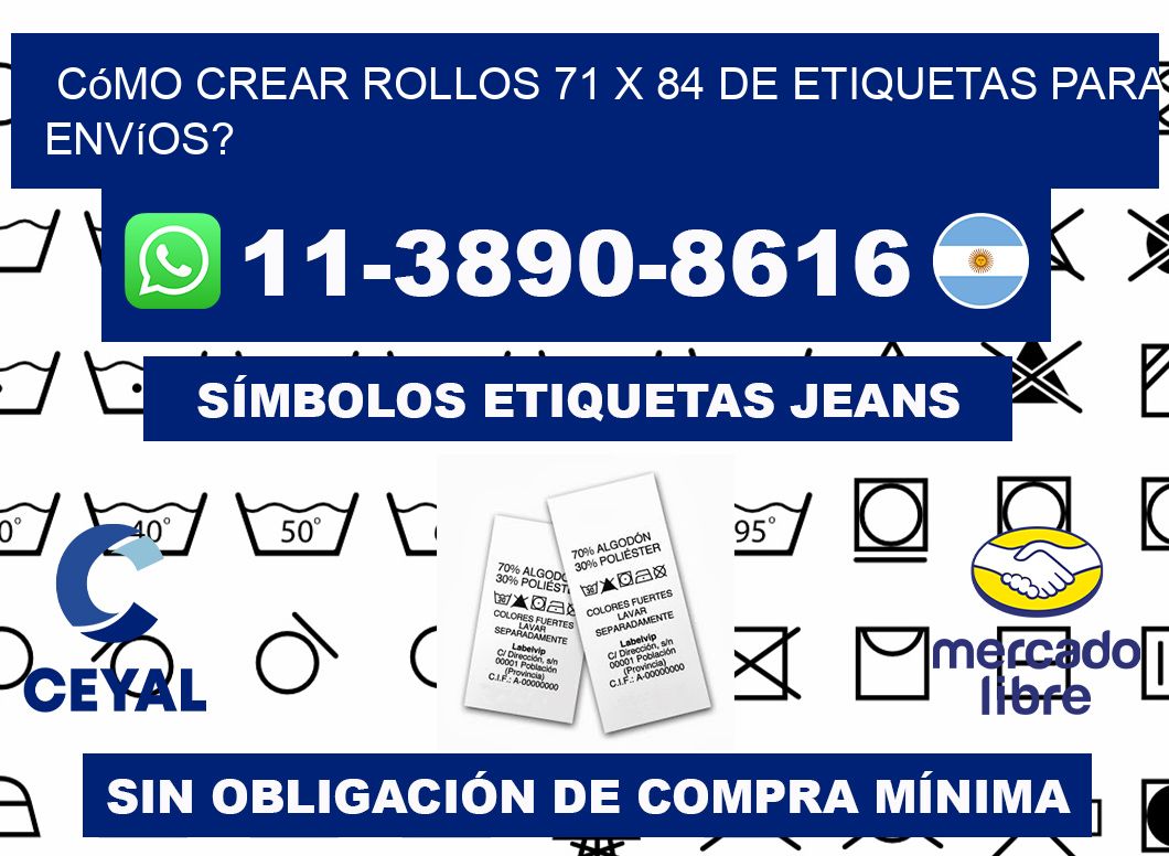Cómo crear rollos 71 x 84 de etiquetas para envíos?