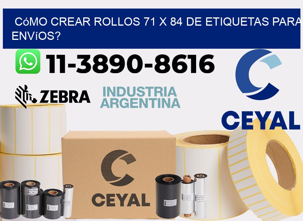 Cómo crear rollos 71 x 84 de etiquetas para envíos?