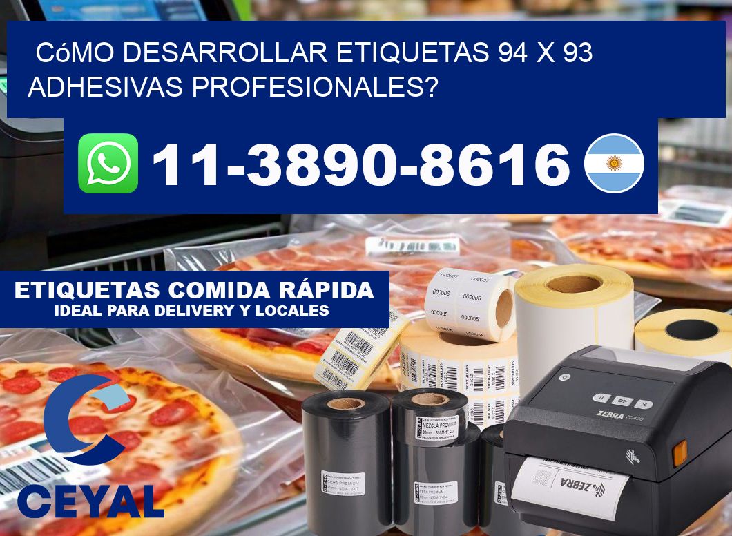 Cómo desarrollar etiquetas 94 x 93 adhesivas profesionales?