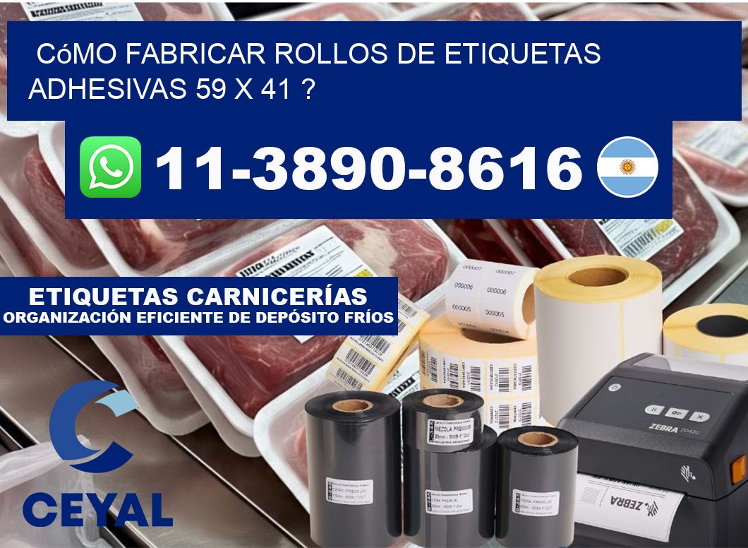 Cómo fabricar rollos de etiquetas adhesivas 59 x 41 ?