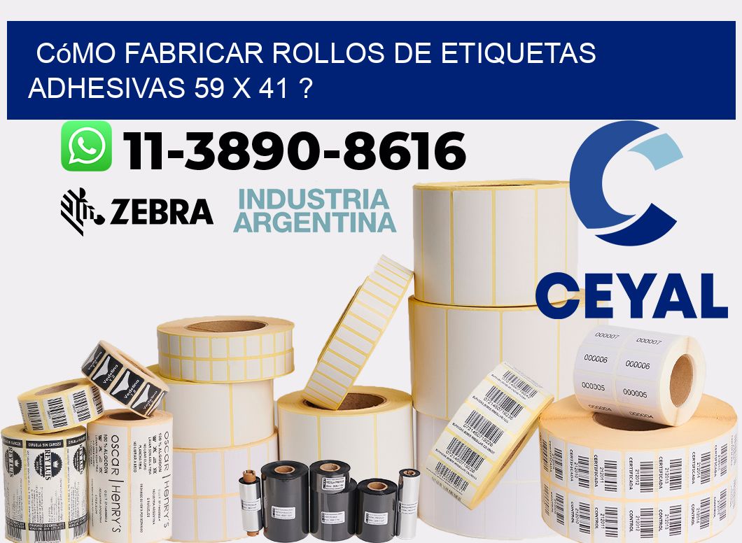 Cómo fabricar rollos de etiquetas adhesivas 59 x 41 ?