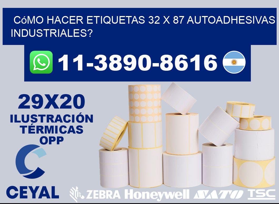 Cómo hacer etiquetas 32 x 87 autoadhesivas industriales?