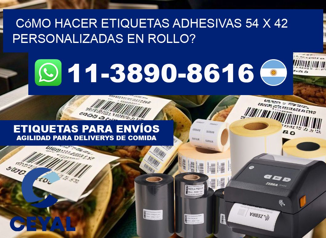 Cómo hacer etiquetas adhesivas 54 x 42 personalizadas en rollo?