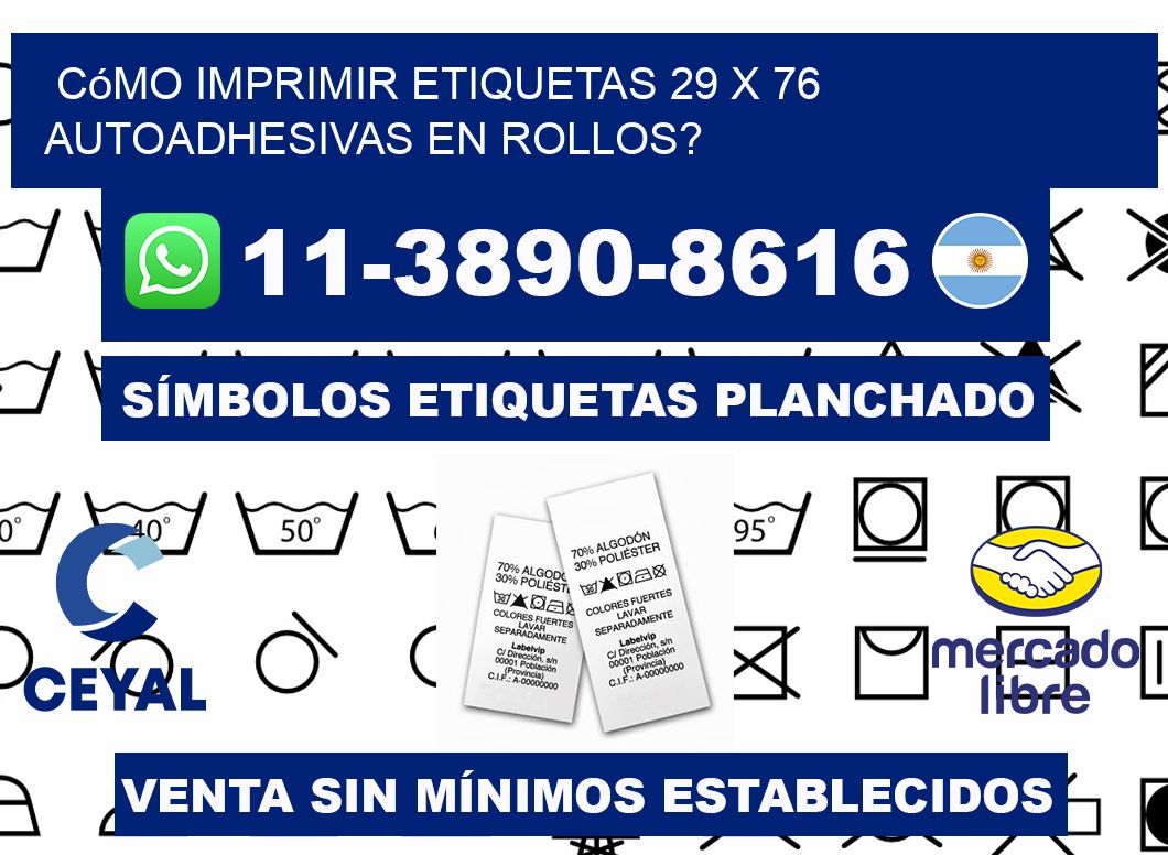 Cómo imprimir etiquetas 29 x 76 autoadhesivas en rollos?