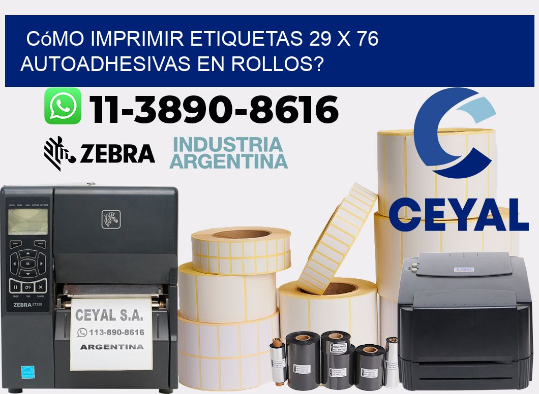 Cómo imprimir etiquetas 29 x 76 autoadhesivas en rollos?