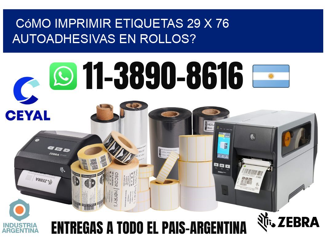 Cómo imprimir etiquetas 29 x 76 autoadhesivas en rollos?