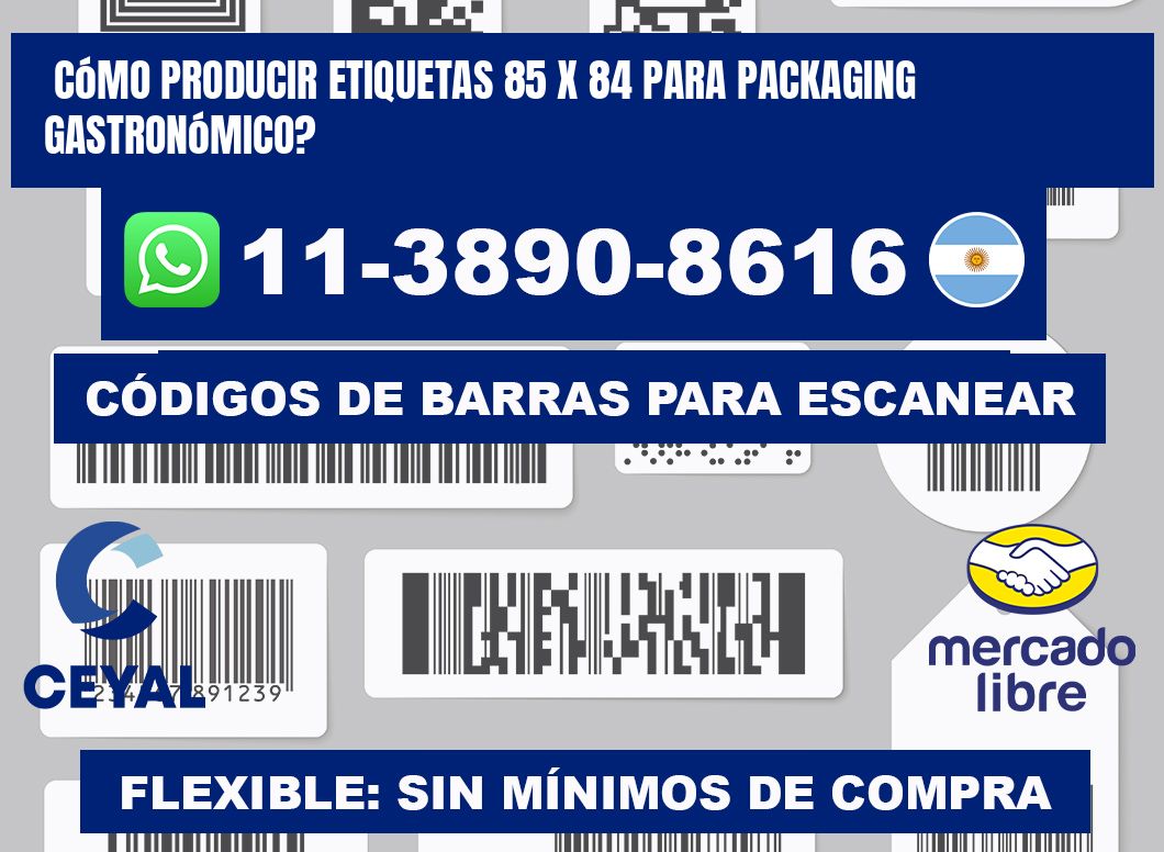 Cómo producir etiquetas 85 x 84 para packaging gastronómico?