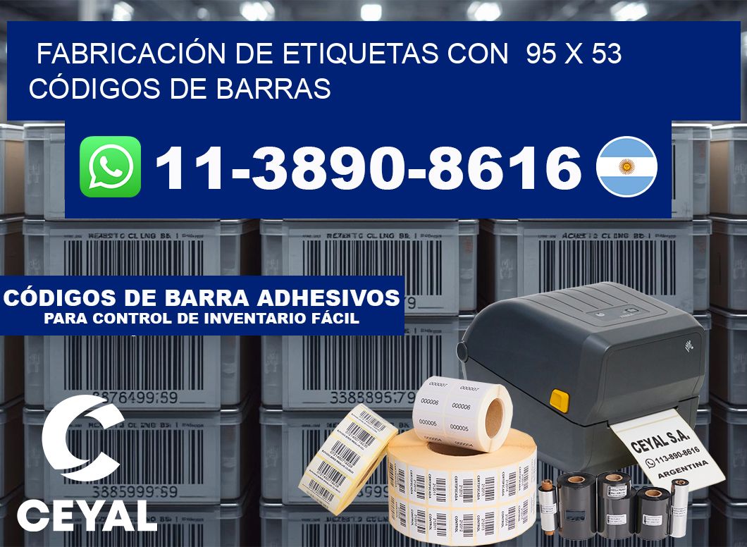 FABRICACIÓN DE ETIQUETAS CON  95 x 53 CÓDIGOS DE BARRAS