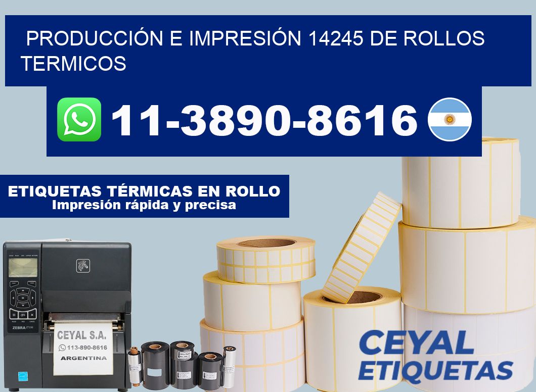 PRODUCCIÓN E IMPRESIÓN 14245 DE ROLLOS TERMICOS