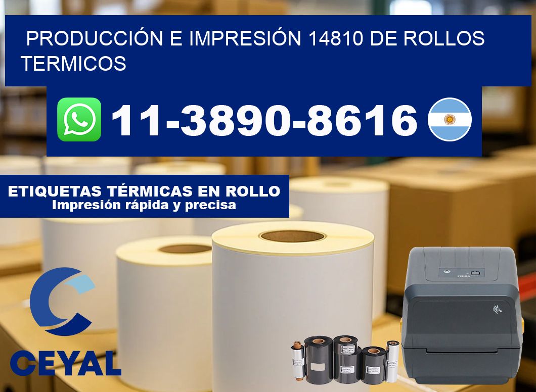 PRODUCCIÓN E IMPRESIÓN 14810 DE ROLLOS TERMICOS