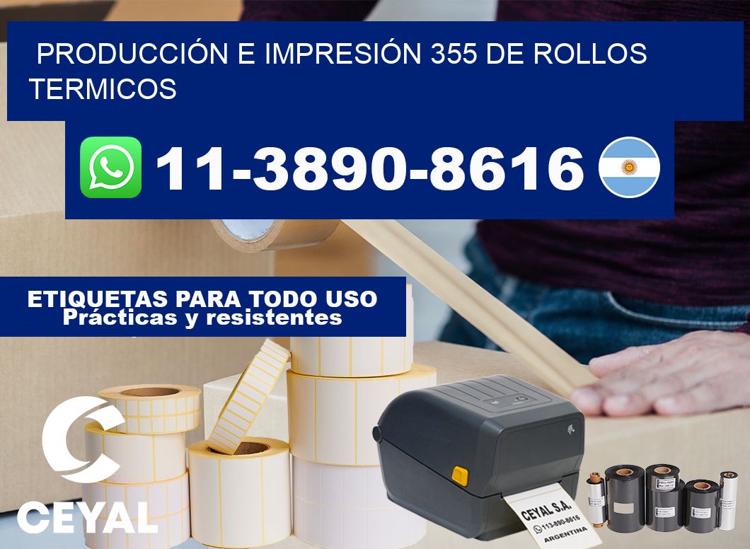 PRODUCCIÓN E IMPRESIÓN 355 DE ROLLOS TERMICOS
