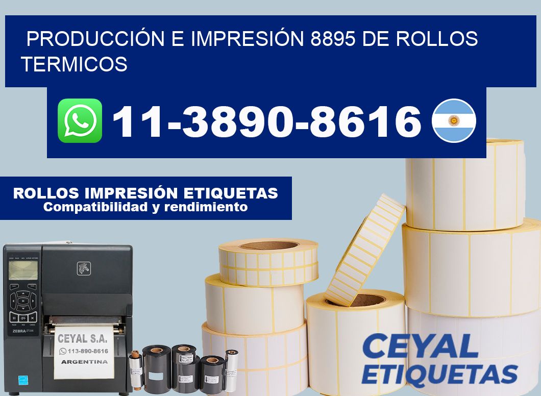 PRODUCCIÓN E IMPRESIÓN 8895 DE ROLLOS TERMICOS