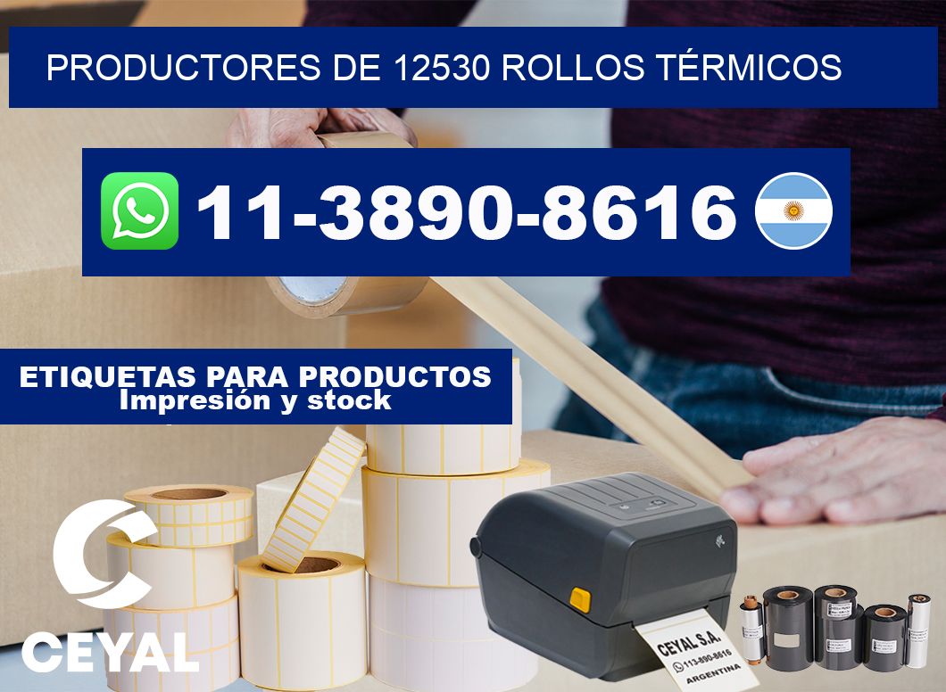 PRODUCTORES DE 12530 ROLLOS TÉRMICOS
