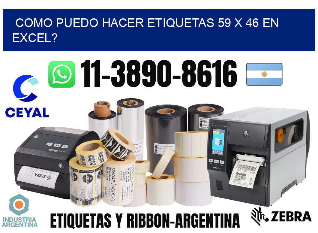 como puedo hacer etiquetas 59 x 46 en excel?