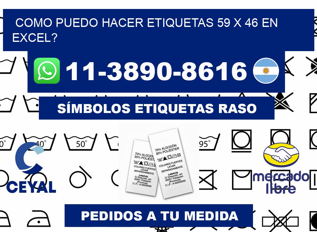 como puedo hacer etiquetas 59 x 46 en excel?
