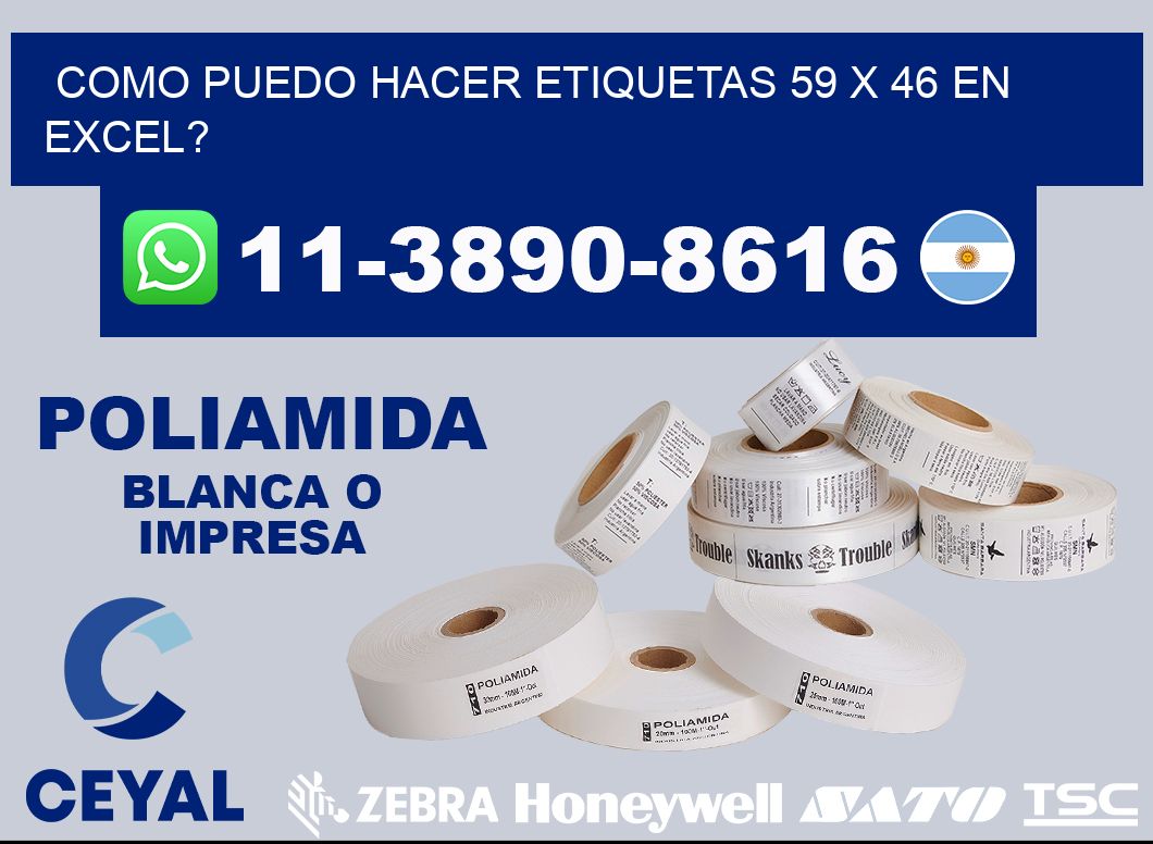 como puedo hacer etiquetas 59 x 46 en excel?