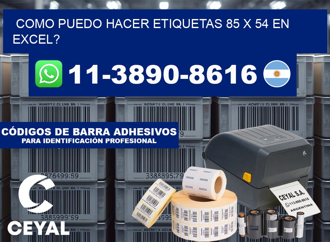como puedo hacer etiquetas 85 x 54 en excel?