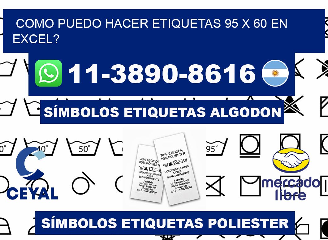 como puedo hacer etiquetas 95 x 60 en excel?