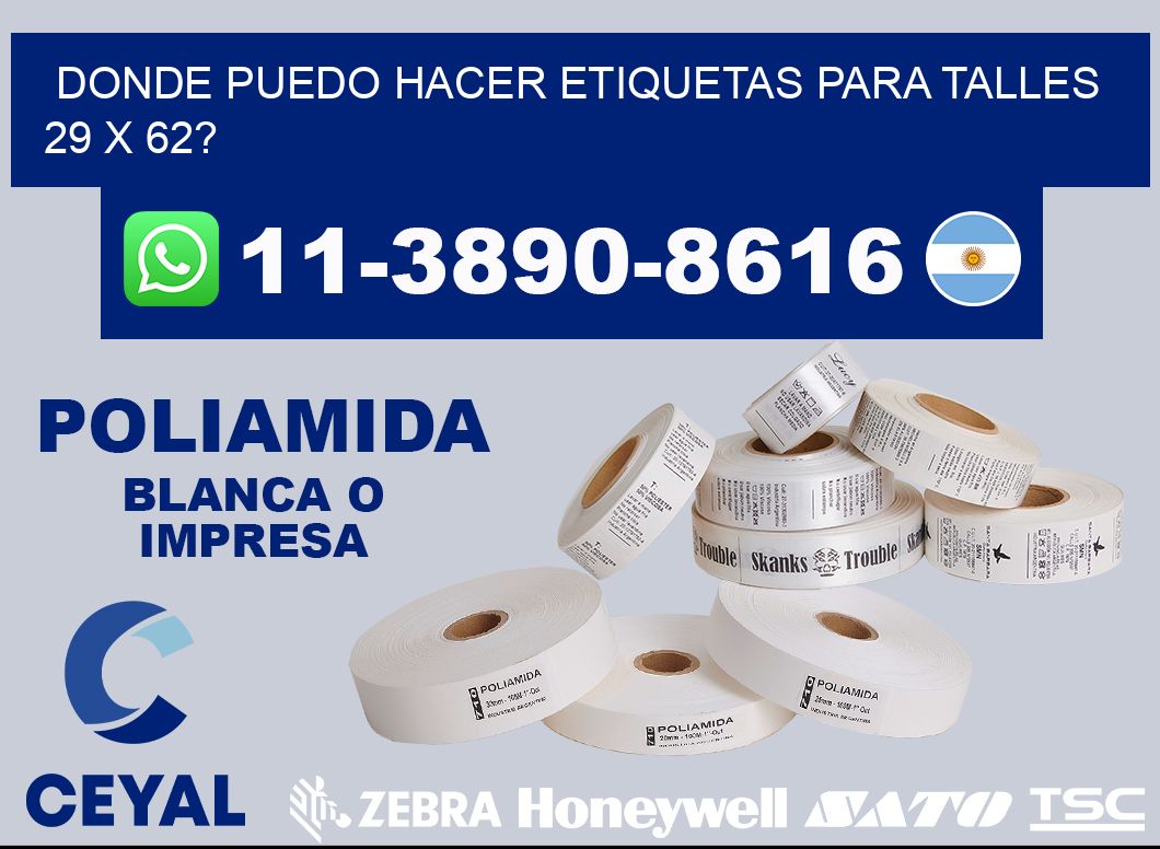 donde puedo hacer etiquetas para talles 29 x 62?