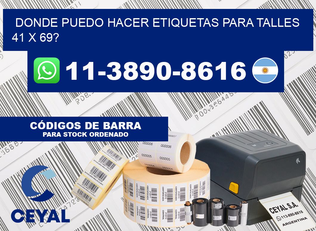donde puedo hacer etiquetas para talles 41 x 69?