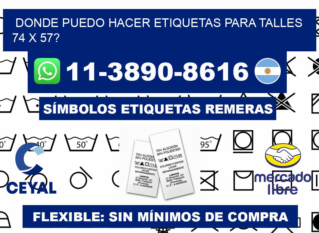 donde puedo hacer etiquetas para talles 74 x 57?