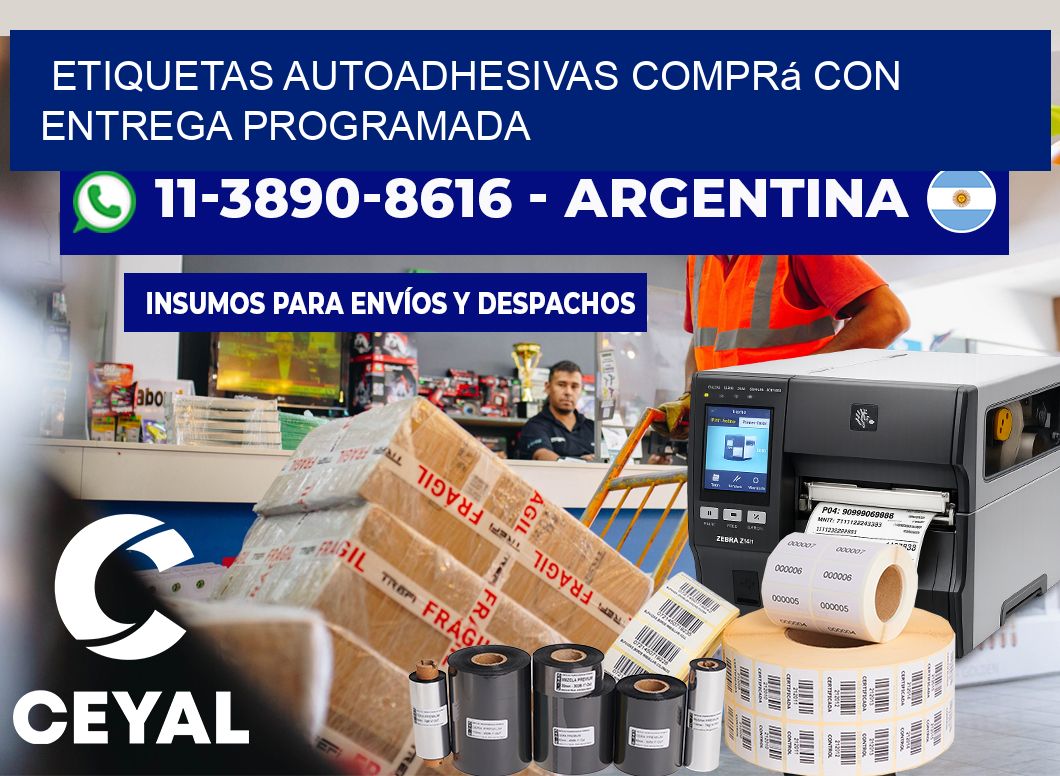 ETIQUETAS AUTOADHESIVAS Comprá con entrega programada