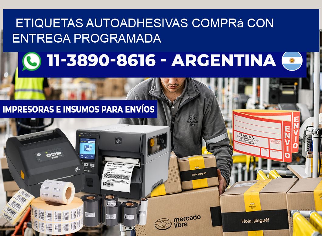 ETIQUETAS AUTOADHESIVAS Comprá con entrega programada