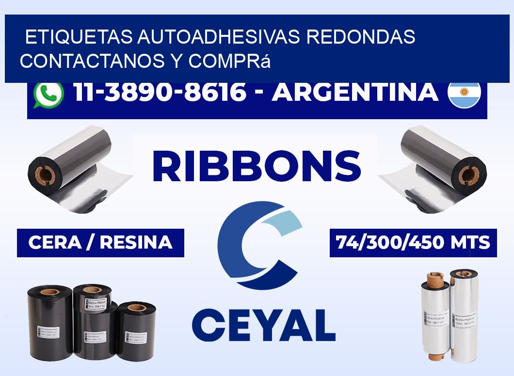 ETIQUETAS AUTOADHESIVAS REDONDAS Contactanos y comprá