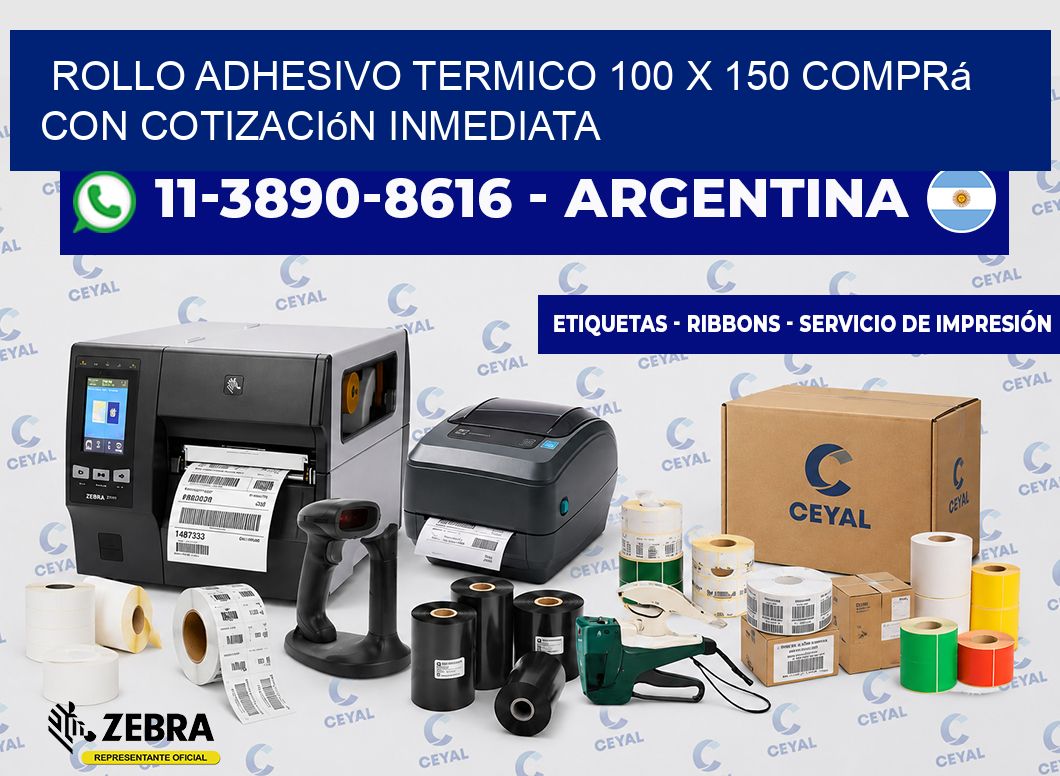 ROLLO ADHESIVO TERMICO 100 X 150 Comprá con cotización inmediata