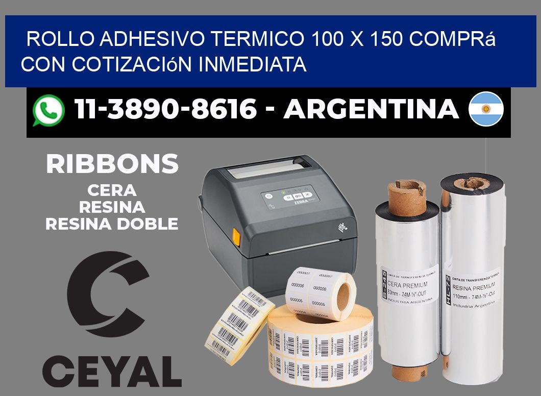 ROLLO ADHESIVO TERMICO 100 X 150 Comprá con cotización inmediata