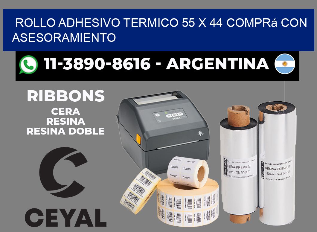 ROLLO ADHESIVO TERMICO 55 x 44 Comprá con asesoramiento