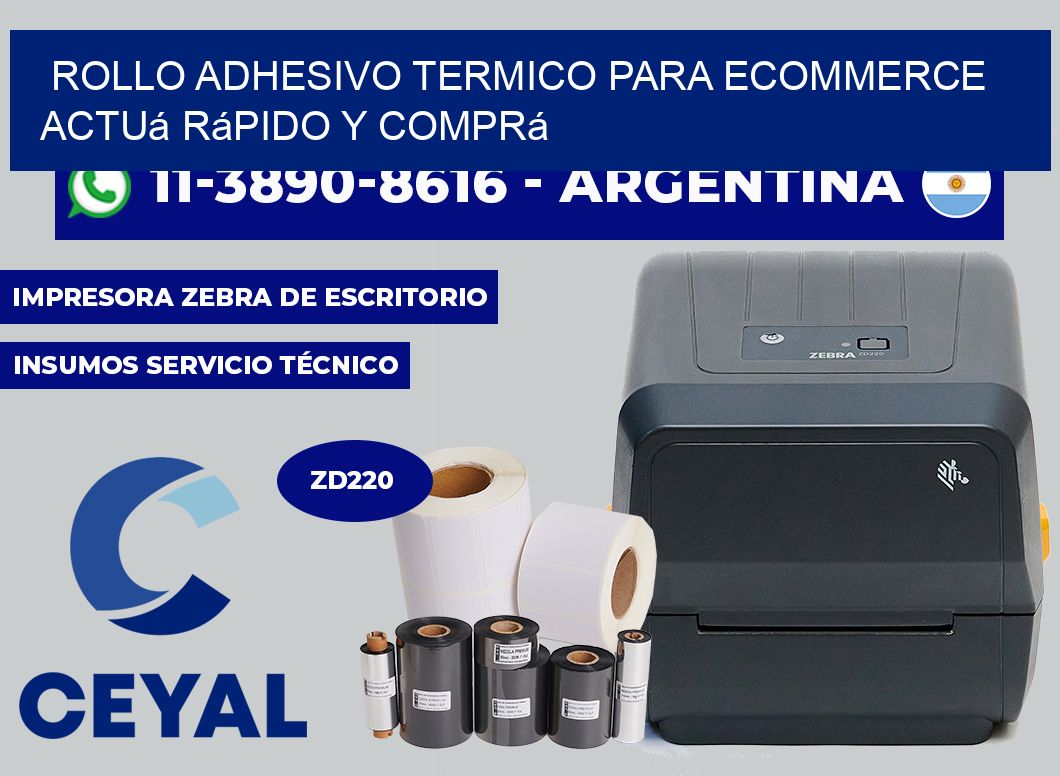 ROLLO ADHESIVO TERMICO PARA ECOMMERCE Actuá rápido y comprá