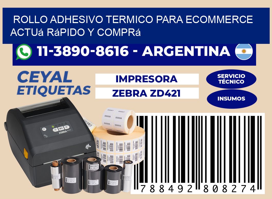 ROLLO ADHESIVO TERMICO PARA ECOMMERCE Actuá rápido y comprá